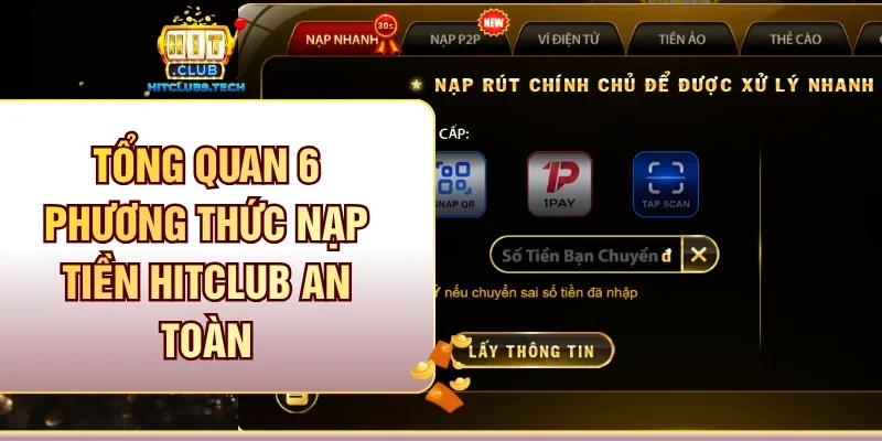 Tổng quan 6 phương thức nạp tiền Hitclub an toàn